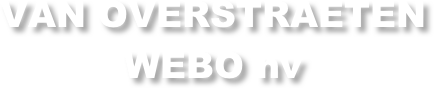 VAN OVERSTRAETEN
WEBO nv